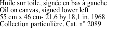 Huile sur toile, sign�e en