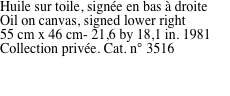Huile sur toile, sign�e en