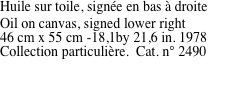Huile sur toile, sign�e en