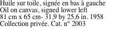Huile sur toile, sign�e en