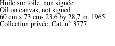 Huile sur toile, non sign�e