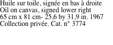 Huile sur toile, sign�e en
