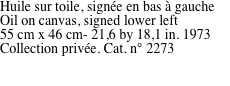 Huile sur toile, sign�e en