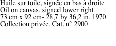 Huile sur toile, sign�e en