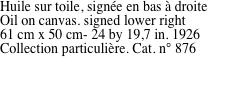 Huile sur toile, sign�e en