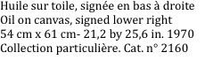 Huile sur toile, sign�e en