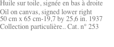Huile sur toile, sign�e en