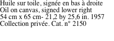 Huile sur toile, sign�e en