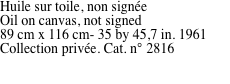 Huile sur toile, non sign�e