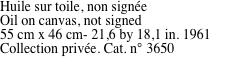 Huile sur toile, non sign�e