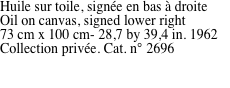 Huile sur toile, sign�e en