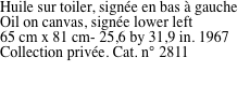 Huile sur toiler, sign�e en