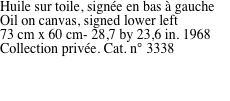 Huile sur toile, sign�e en