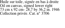 Huile sur toile, sign�e en