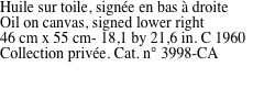 Huile sur toile, sign�e en